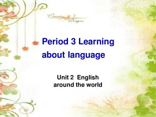 unit2 english around the world- learning about languages课件(新人教版必修1)