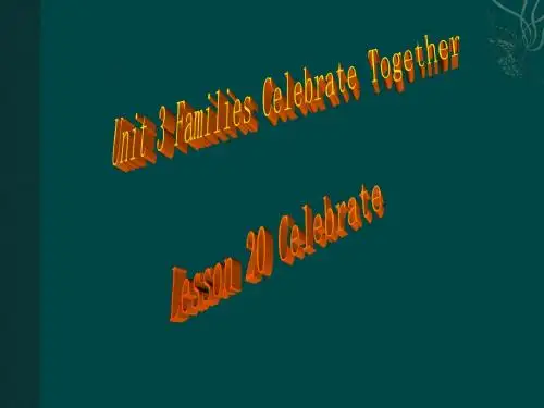 1.33 Unit3 Families Celebrate Together课件(冀教版八年级上册)