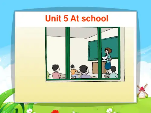 Unit 5 At school课件完美版