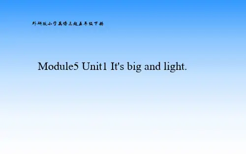 Module5 Unit1 It's big and light. 课件(44张PPT)五年级英语(下)(外研版三年级起点)