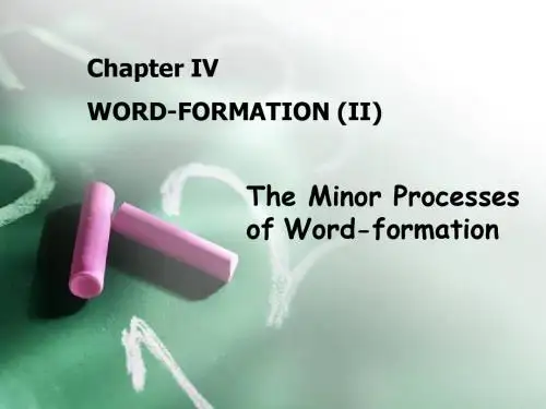 Chapter4wordformation英语词汇构词法