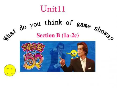 人教新目标英语七年级下Unit 11 What do you think of game shows课件34Section B 公开课