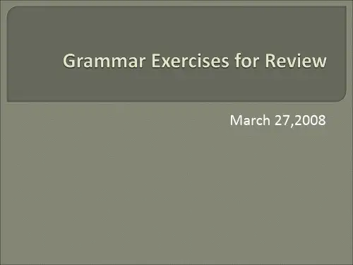 Grammar Exercises for Review 语法练习