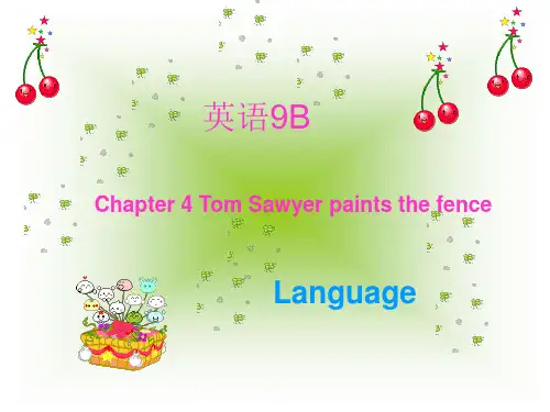 英语：Chapter-4-《Tom-Sawyer-paints-the-fence-》课件(1)(牛津沈阳版九年级下)
