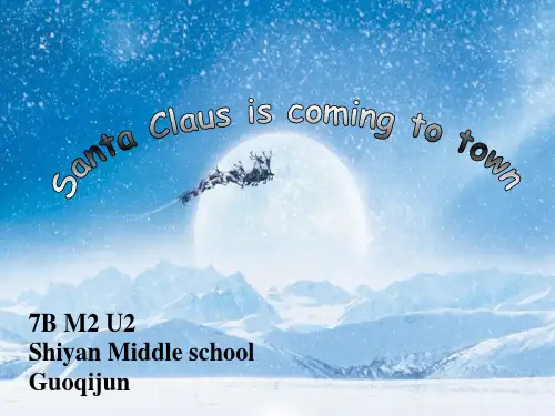 七年级英语下册 Module 2 Unit 3 Santa Clause is coming to town课件 上海牛津版