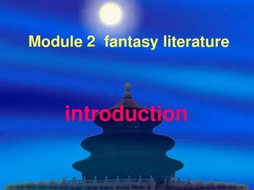 外研版高中英语选修6 Module 2 fantasy literature--reading 课件