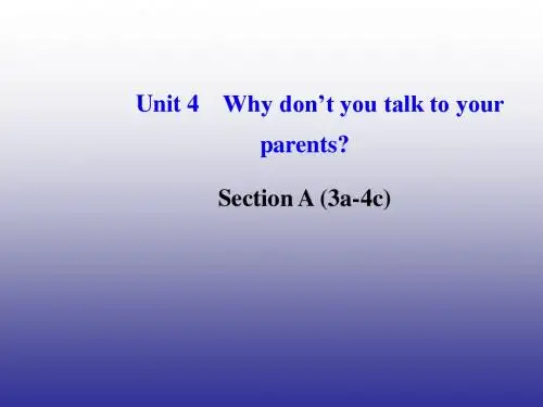 八年级英语下册 Unit 4 Why don’t you talk to your parents Section A (3a-4c)课件 (新版)人教新目标版