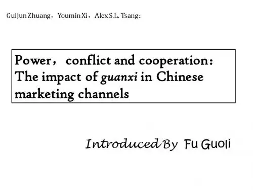 《Power,conflict and cooperation:The impact of guanxi in Chinese marketing channels》