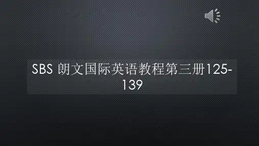 SBS 朗文国际英语教程第三册125-139【声音字幕同步PPT】