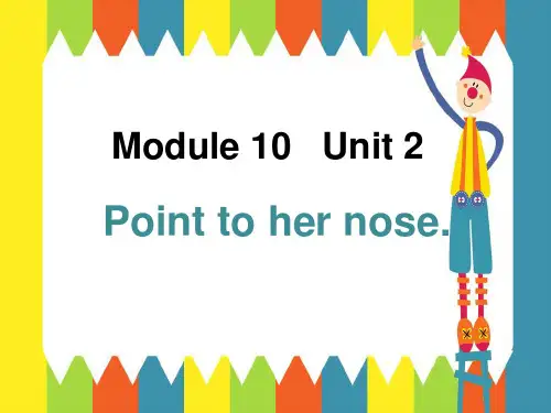 三年级上册英语课件-Module 10 Unit 2 Point to her nose外研版三起