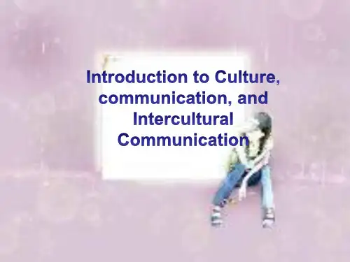 introduction to culture,communication and intercultural communication