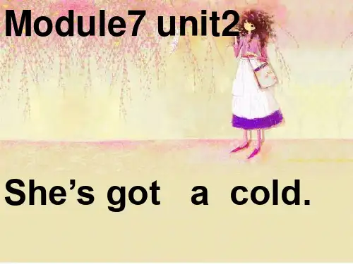 三年级英语上册Module7Unit2She’sgotacold课件3外研版一起