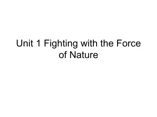 Unit 1 Fighting with the Force of__ Nature