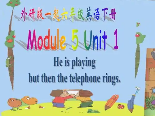 外研版(一起)六年级英语下册Module5 Unit1 课件