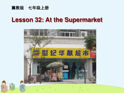 【课件】七年级英语上册 Unit 6 Lesson 32 At the Supermarket 冀教版