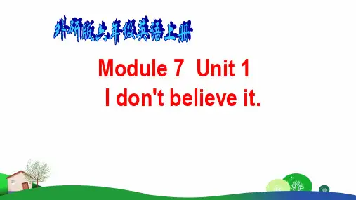 外研版英语(三起)六年级上M7U1.I don't believe it公开课PPT课件