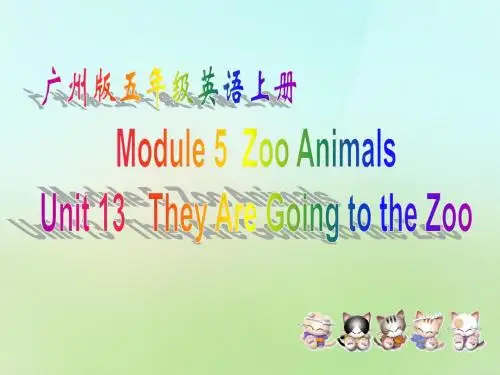 2015-2016五年级英语上册《Module 5 Unit 14 They Are Visiting the Zoo》课件2 广州版