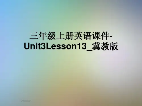 三年级上册英语课件-Unit3Lesson13_冀教版