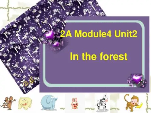 最新上海版牛津英语2A Module 4 Unit 2 In the forest课件