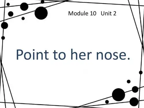 小学三年级英语上册(外研版三起)Module 10 Unit 2 Point to her nose27公开课课件