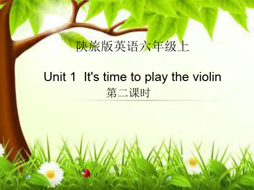 英语六年级上册Unit1 It’s time to play the violin教学课件