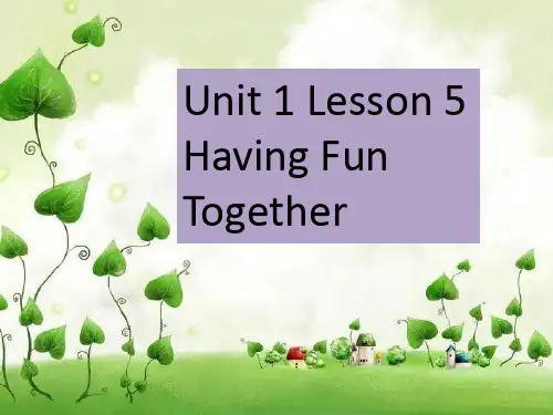 冀教版英语五年级上册Unit 1 Lesson 5 Having Fun Together -优课件
