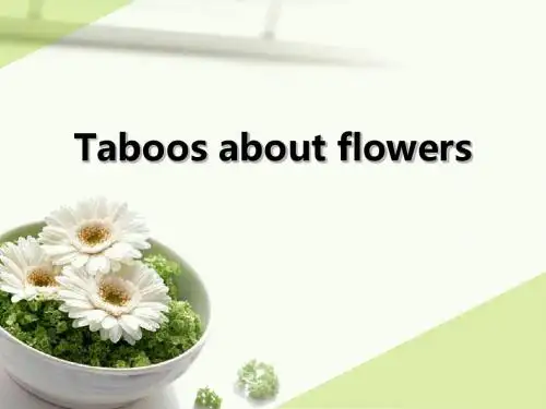 Taboo about flowers