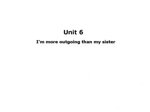 八年级英语i’m-more-outgoing-than-my-sister课件3