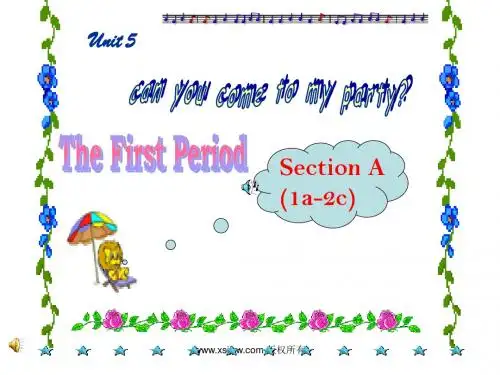 Unit9  Can you come to my party Period 1 Section A  1a-2c