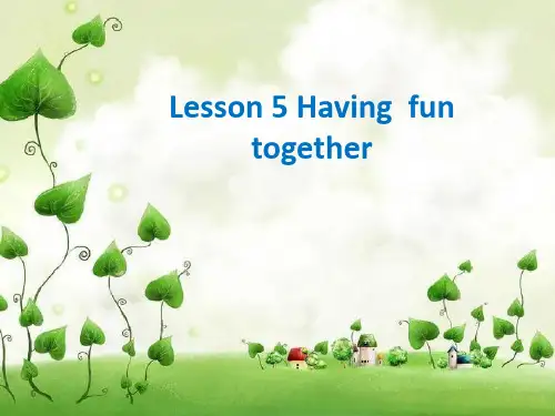 五年级上册英语课件-Lesson 5 Having Fun Together_冀教版