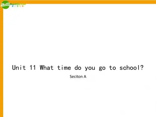 七年级英语上册 unit 11What time do you go to school课件 人教新目标版