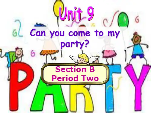unit 9 can you come to my party Section B 2a-2d