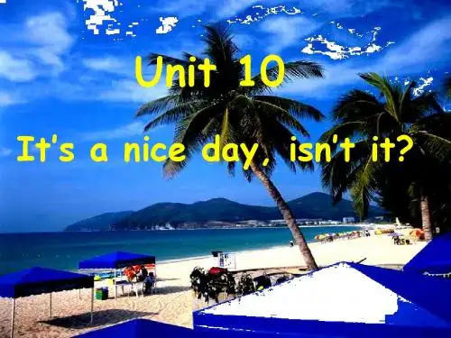 It’s a nice day, isn’t it PPT课件 13 人教版