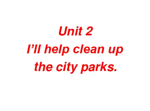 2018年最新人教版英语八下Unit 2《I’ll help to clean up the city park》课件7