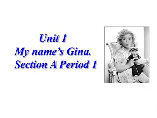 Go for it!七年级 Unit1my_name_is_Gina第1课时