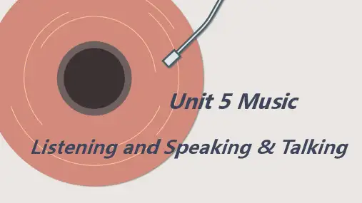 Unit5MusicListeningandSpeaking课件-高中英语人教版