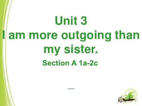 人教新目标版英语八上Unit 3《I’m more outgoing than my sister》