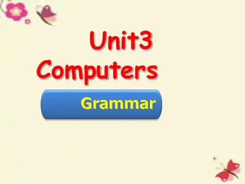 广东省深圳市松泉中学八年级英语上册 Module 2 Science and technology Unit 3 Computers Grammar课件