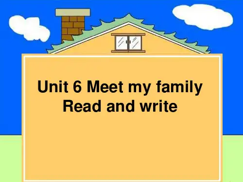 Unit6 Meet my family (Read and write)