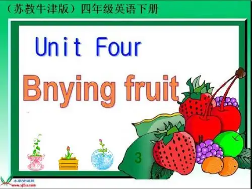 最新(苏教牛津版)四年级英语下册精品优质公开赛课PPT课件  Unit 4 Bnying fruit(3)