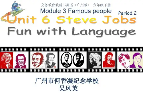 教科版三年级起点六年级下册英语《Module 3 Famous people Unit 6 Steve 》(一等奖课件)