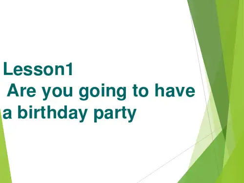 科普版英语六年级上册lesson1Are you going to have a birthday party