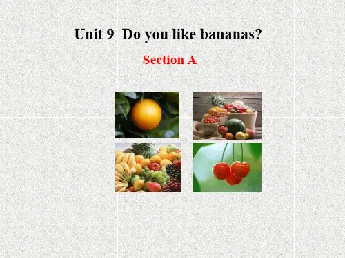 六年级英语上册unit 9《do you like bananas》(section a)课件