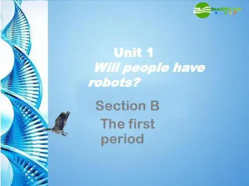 八年级英语下册 Unit 1 Will people have robotsSection B_Section B课件 人教新目标版