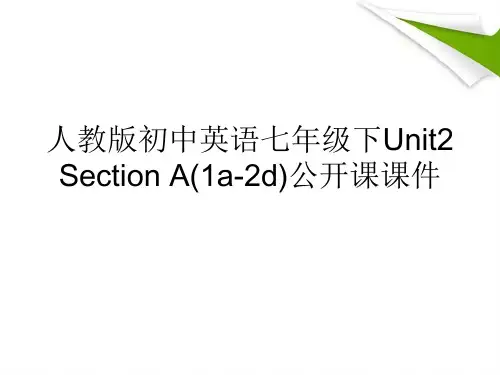 人教版初中英语七年级下Unit2 Section A(1a-2d)公开课课件