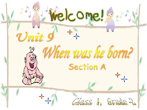 八年级英语上学期Unit 9 When was he born新目标