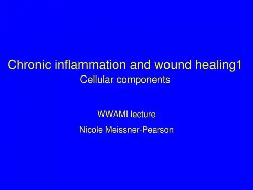 Chronic inflammation and wound healing1Cellular components
