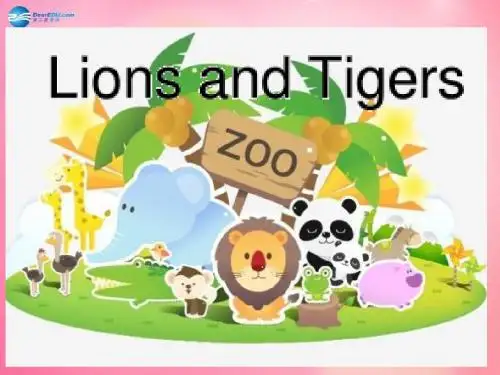 四年级英语上册 Unit 4 Animals at the Zoo lessson25 Lions and tigers课件 冀教版(三起)