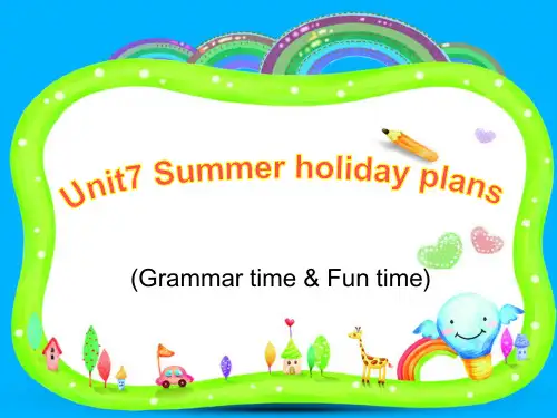 译林英语六年级下册Unit7Summer holiday plans课件