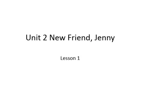教科版 六年级上册英语Unit 2 New Friend, Jenny课件